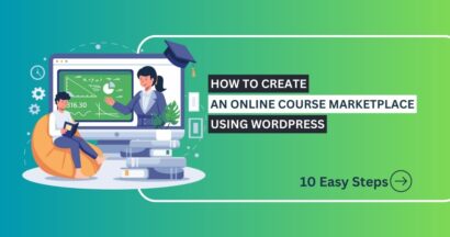 How to Create an Online Course Marketplace Using WordPress 10 How to Create An Online Course Marketplace Using WordPress