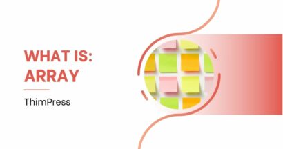 What is Array, How Do Arrays Work in PHP? 3 What is Array? How Do Array Work in PHP?