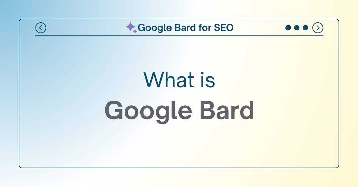 The Best Ways to Use Gemini for SEO 7 Gemini for SEO: What is Google Bard?