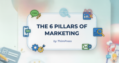 6 Pillars of Marketing: A Comprehensive Guide to Growing Your Audience 3 the-6-pillar-of-marketing