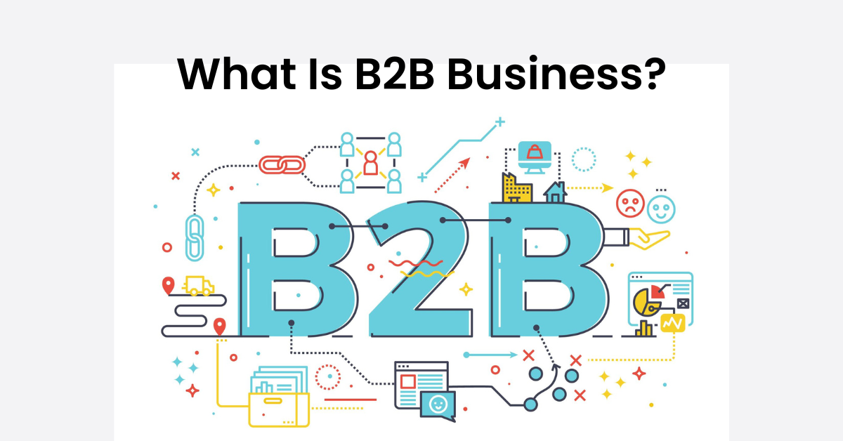What Is B2B