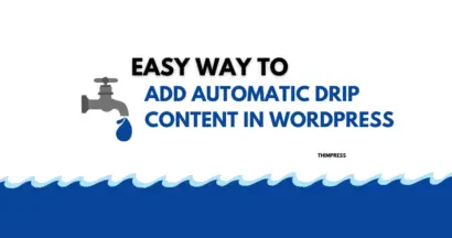 Easy Way to Add Automatic Drip Content in WordPress 16 Add Automatic Drip Content in WordPress