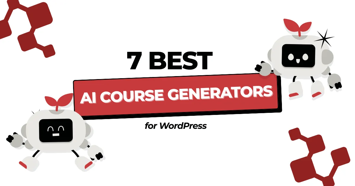 7 Best AI Course Generators for WordPress 9 7 Best AI Course Generators for WordPress