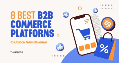 8 Best B2B Commerce Platforms to Unlock New Revenue