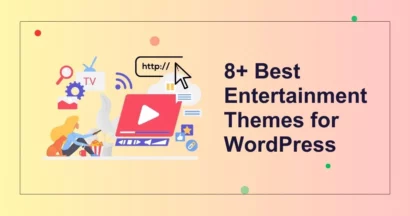 8+ Best Entertainment Themes for WordPress 5 Best Entertainment Themes for WordPress
