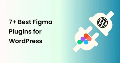 Figma To WordPress: 7+ Best Figma Plugins for WordPress 16 Best Figma To WordPress Plugins
