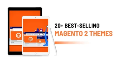 20+ Best-Selling Magento 2 Themes 8 Best Selling Magento 2 Themes