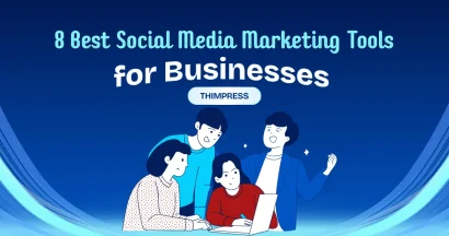 8 Best Social Media Marketing Tools for Businesses 2 8 Best Social Media Marketing Tools for Businesses
