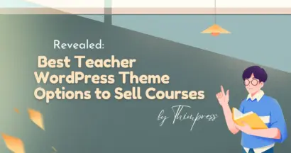 Revealed: Best Teacher WordPress Theme Options to Sell Courses 11 Revealed: Best Teacher WordPress Theme Options to Sell Courses