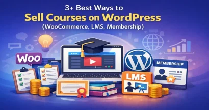 3+ Best Ways to Sell Courses on WordPress (WooCommerce, LMS, Membership) 17 Best Ways to Sell Courses on WordPress