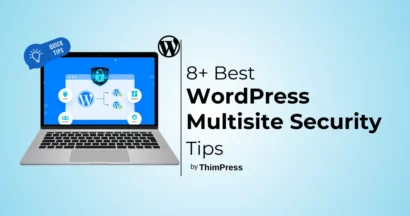 8+ Best WordPress Multisite Security Tips 5 Best WordPress Multisite Security Tips