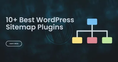 10+ Must-Have WordPress Sitemap Plugins to Optimize Your Site 13 Best WordPress Sitemap Plugin