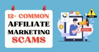 12+ Common Affiliate Marketing Scams to Avoid for Businesses and Marketers 9 Common Affiliate Marketing Scams