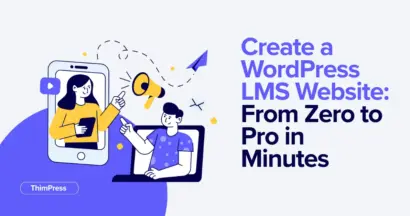 Create a WordPress LMS Website: From Zero to Pro in Minutes 10 Create a WordPress LMS Website: From Zero to Pro in Minutes