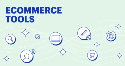 The 9 Powerful eCommerce Tools To Increase Sales 4 ecommerce tools