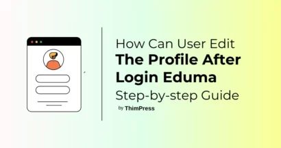 How Can User Edit The Profile After Login Eduma: Step-by-step Guide 7 How Can User Edit The Profile After Login Eduma