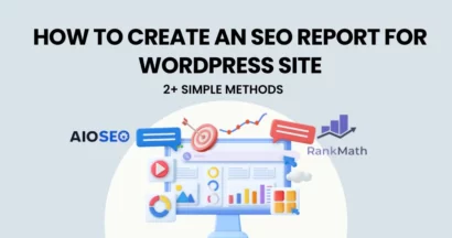 How to Create an SEO Report for Your WordPress Site (2 Simple Methods) 16 How to Create an SEO Report for Your WordPress Site (2 Simple Methods)