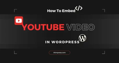 How To Embed YouTube Video in WordPress: 2 Simple Methods 18 How To Embed YouTube Video In WordPress