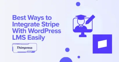 Best Ways to Integrate Stripe With WordPress LMS Easily