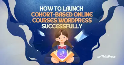 How to launch Cohort-Based Online Courses WordPress Successfully 9 How to launch Cohort-Based Online Courses WordPress Successfully