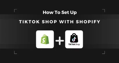 How to Set Up TikTok Shop with Shopify 1 How to Set Up TikTok Shop with Shopify