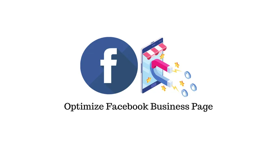 Free Facebook Traffic: How to Drive Visitors to Your Website Without Ads? 11 Optimize Facebook Page