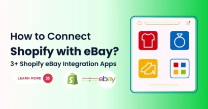 How to Connect Shopify with eBay? 3+ Shopify eBay Integration Apps 16 Shopify eBay Integration