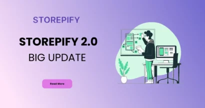 STOREPIFY v2.0 Big Update: Better, Faster, & Smoother 11 Storepify v2.0 Update