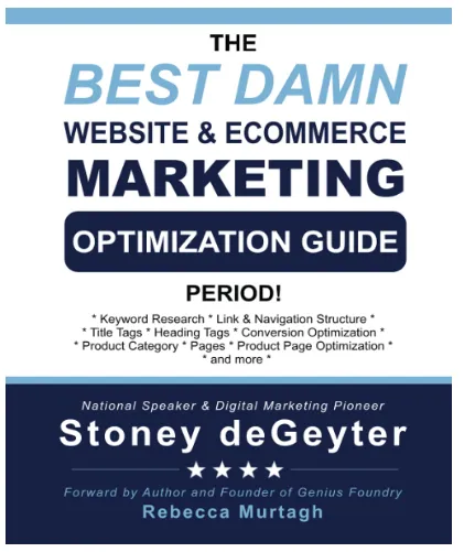 13+ Best SEO Books to Add to Your Reading List 17 The Best Damn Website & eCommerce Marketing Optimization Guide, Period!