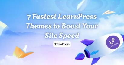 7 Fastest LearnPress Themes to Boost Your Site Speed