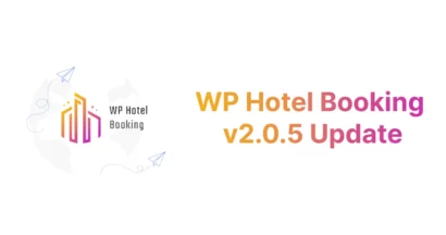WP Hotel Booking v2.0.5 Update 23 WP Hotel Booking v2.0.5